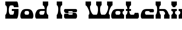 God Is Watching Us font preview